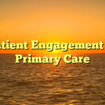 Patient Engagement in Primary Care